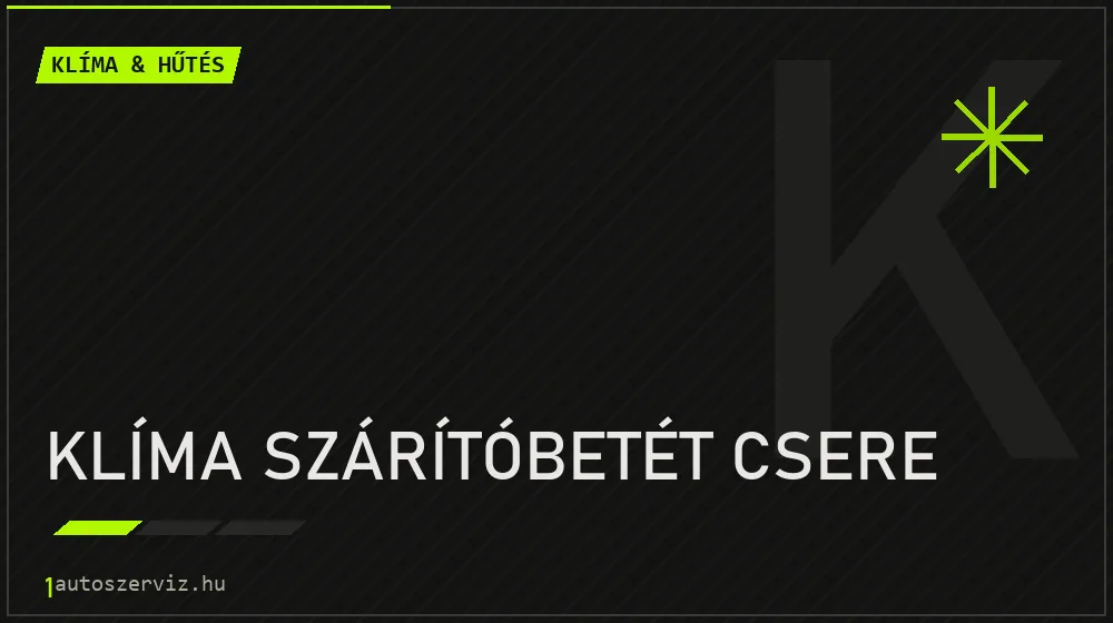 Klíma szárítóbetét csere - Klíma & hűtés Budapesten