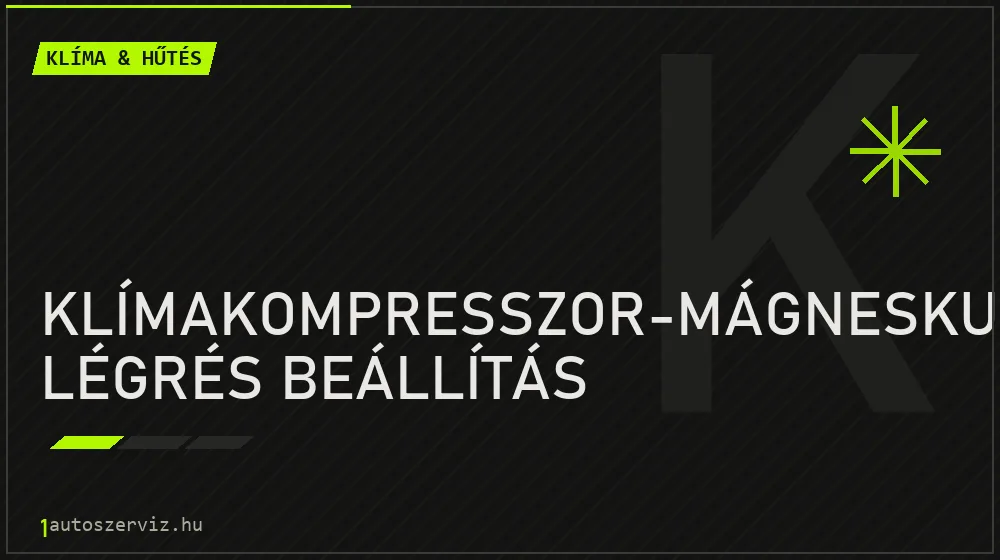 Klímakompresszor-mágneskuplung légrés beállítás javítás - autóklíma-szerviz