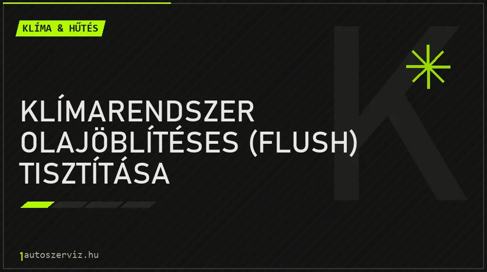 Klímarendszer olajöblítéses (flush) tisztítása javítás - autóklíma-szerviz