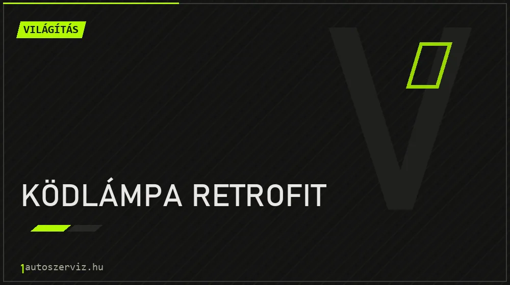 Ködlámpa retrofit - Világítás Budapesten