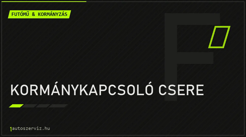 Kormánykapcsoló csere javítás - futóműjavítás