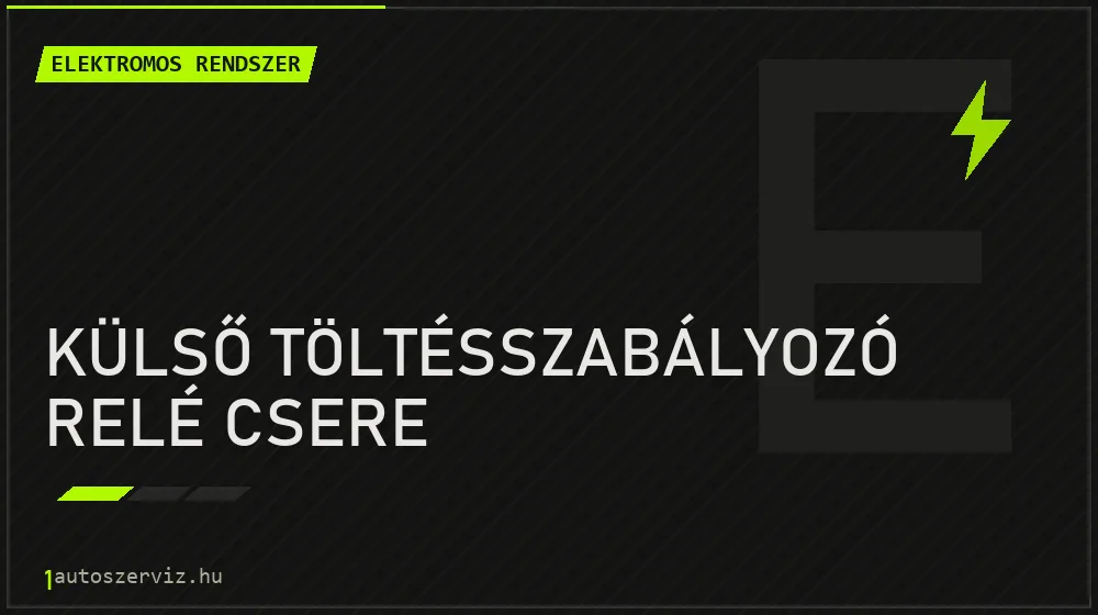 Külső töltésszabályozó relé csere javítás - autóvillamossági javítás