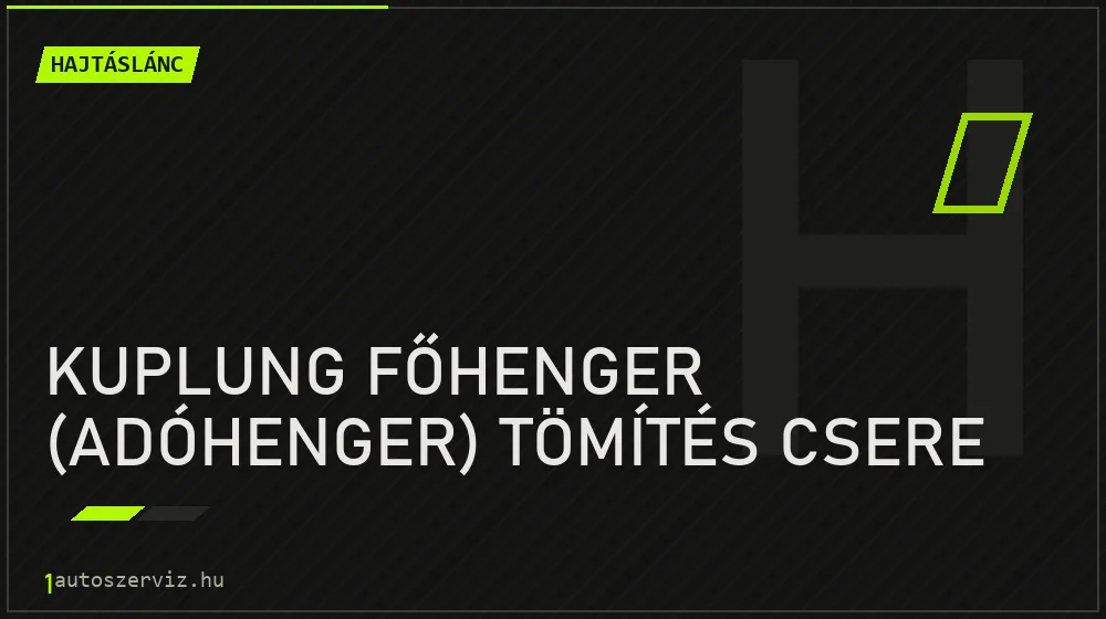 Kuplung főhenger (adóhenger) tömítés csere - Hajtáslánc Budapesten