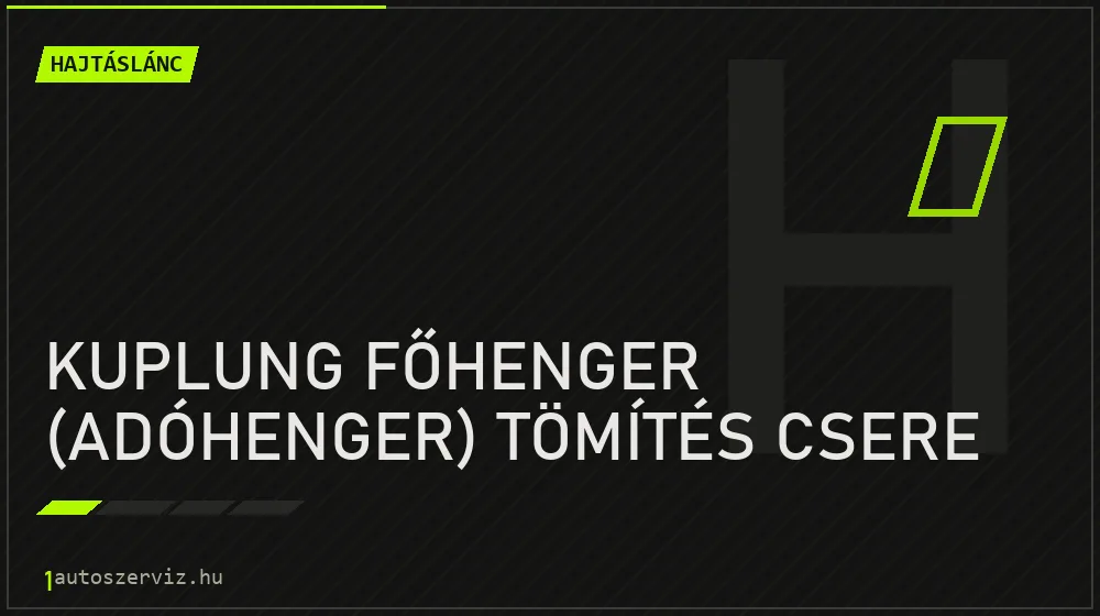 Kuplung főhenger (adóhenger) tömítés csere javítás - hajtáslánc-javítás