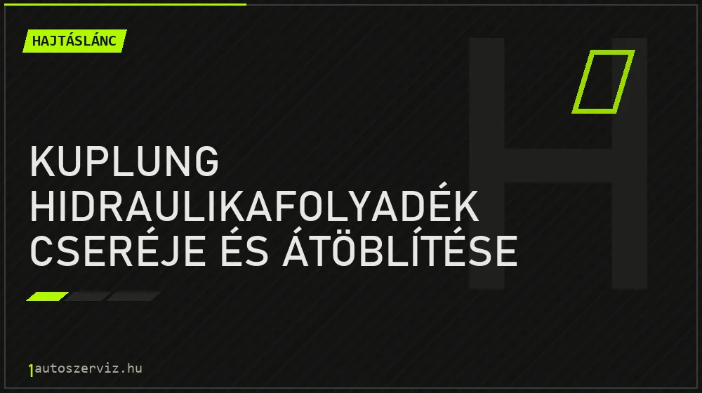Kuplung hidraulikafolyadék cseréje és átöblítése - Hajtáslánc Budapesten