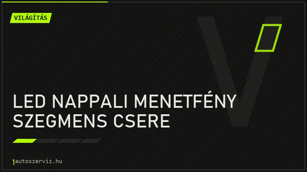 LED nappali menetfény szegmens csere javítás - világításjavítás