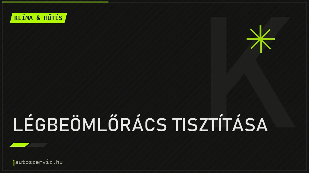 Légbeömlőrács tisztítása - Klíma & hűtés Budapesten