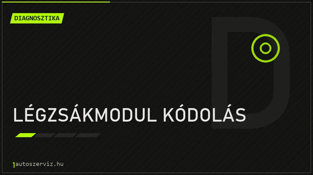 Légzsákmodul kódolás - Diagnosztika Budapesten