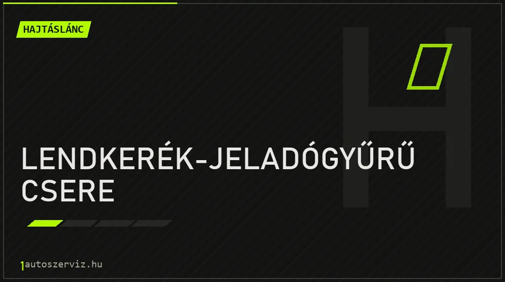 Lendkerék-jeladógyűrű csere javítás - hajtáslánc-javítás