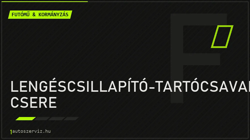 Lengéscsillapító-tartócsavar csere javítás - futóműjavítás