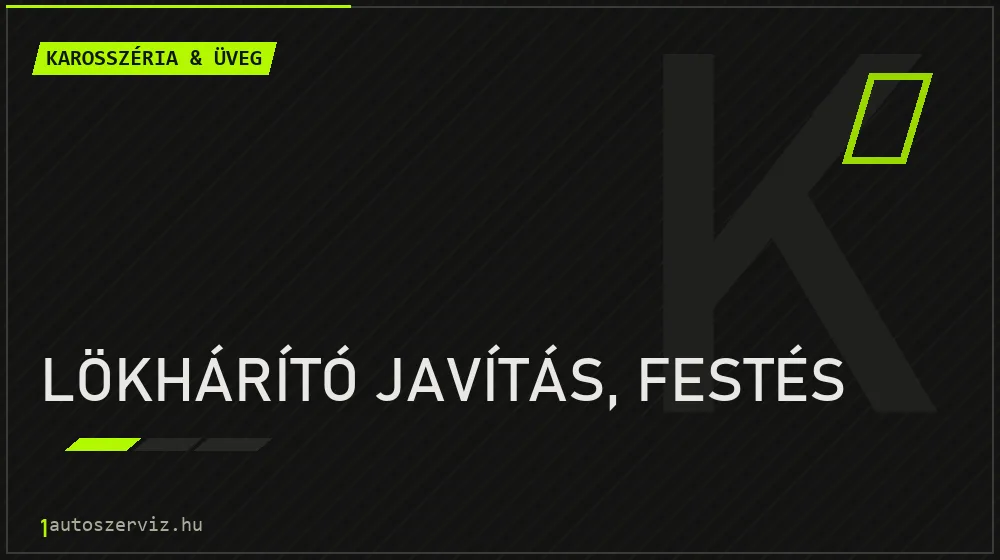 Lökhárító javítás, festés javítás - karosszéria- és üvegjavítás