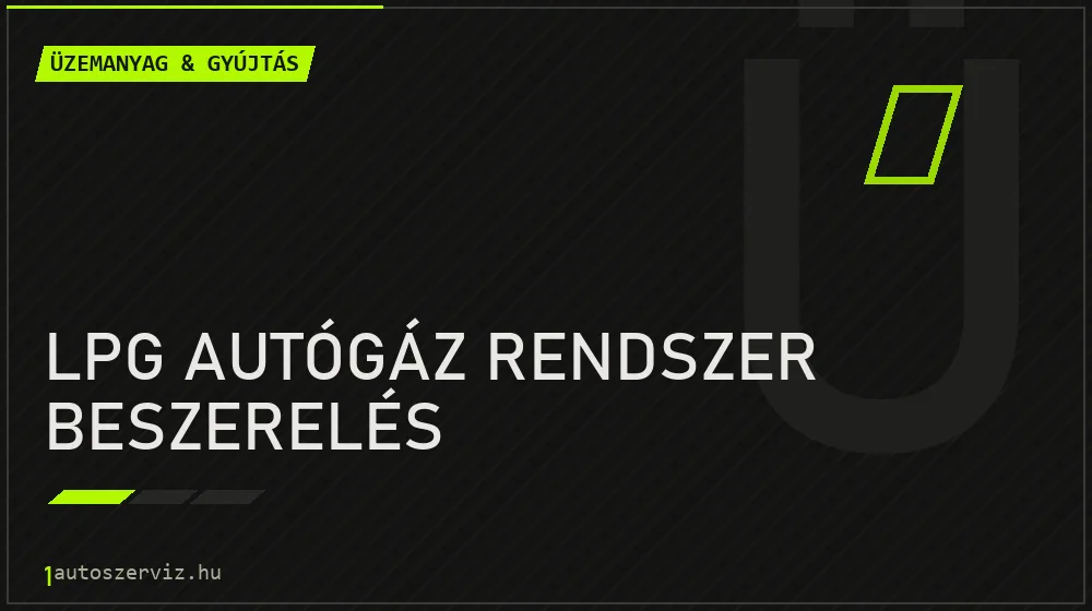 LPG autógáz rendszer beszerelés - Üzemanyag & gyújtás Budapesten