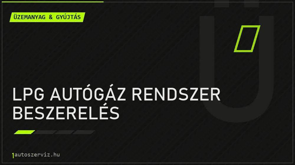 LPG autógáz rendszer beszerelés javítás - üzemanyagrendszer-javítás