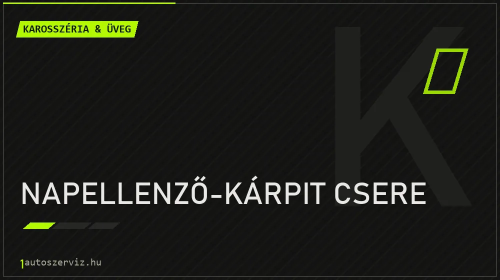 Napellenző-kárpit csere javítás - karosszéria- és üvegjavítás