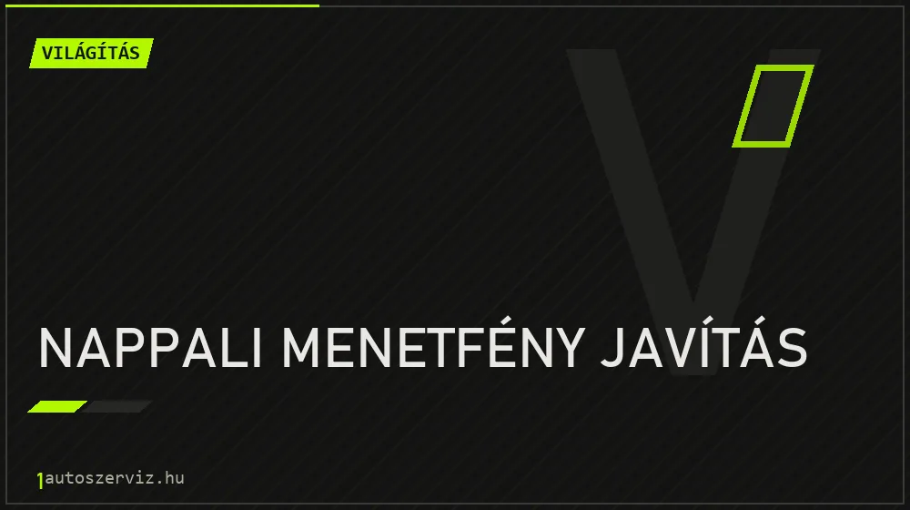 Nappali menetfény javítás javítás - világításjavítás