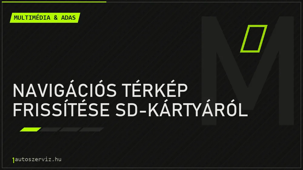 Navigációs térkép frissítése SD-kártyáról javítás - multimédia- és asszisztensrendszer-javítás
