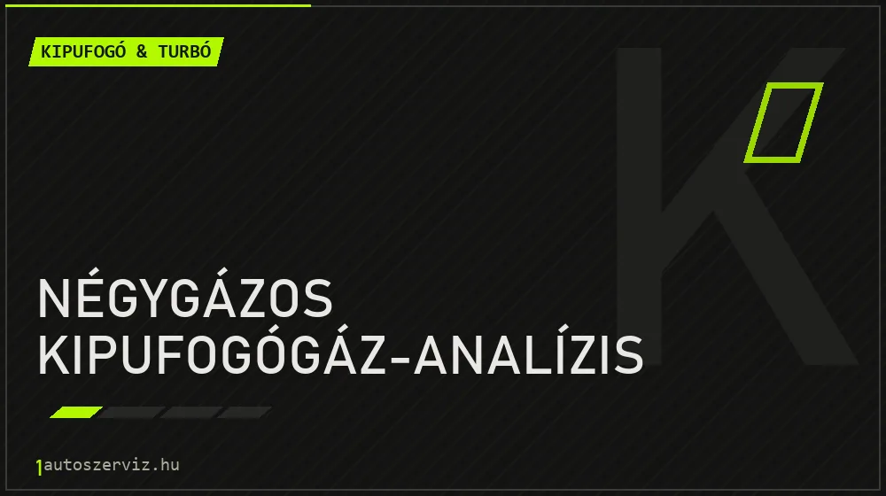 Négygázos kipufogógáz-analízis javítás - kipufogó- és turbójavítás