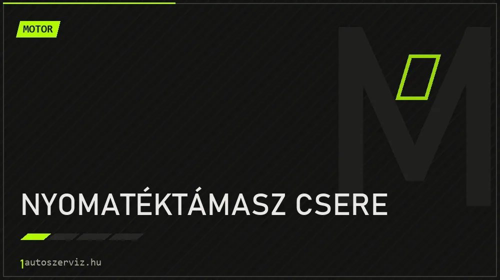 Nyomatéktámasz csere javítás - motorjavítás