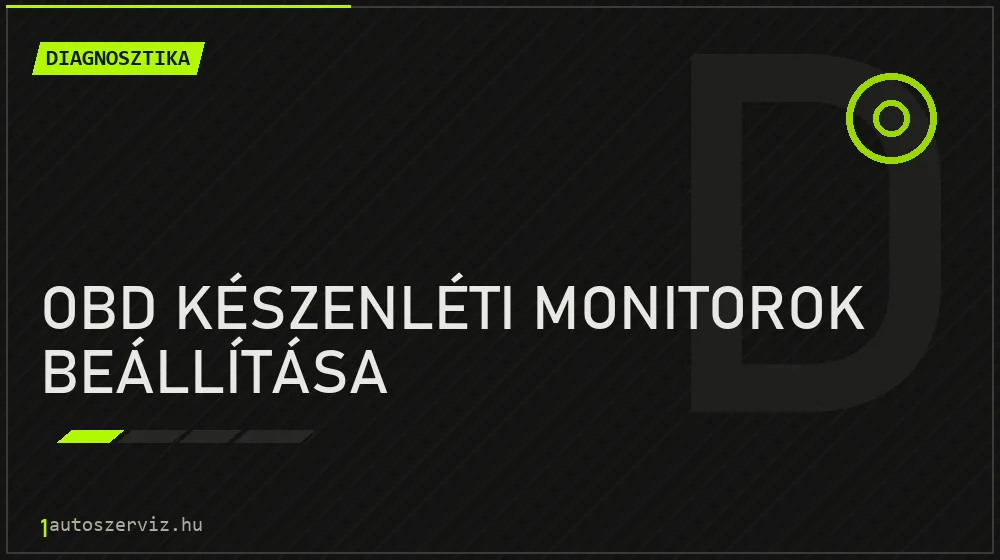 OBD készenléti monitorok beállítása javítás - autódiagnosztika