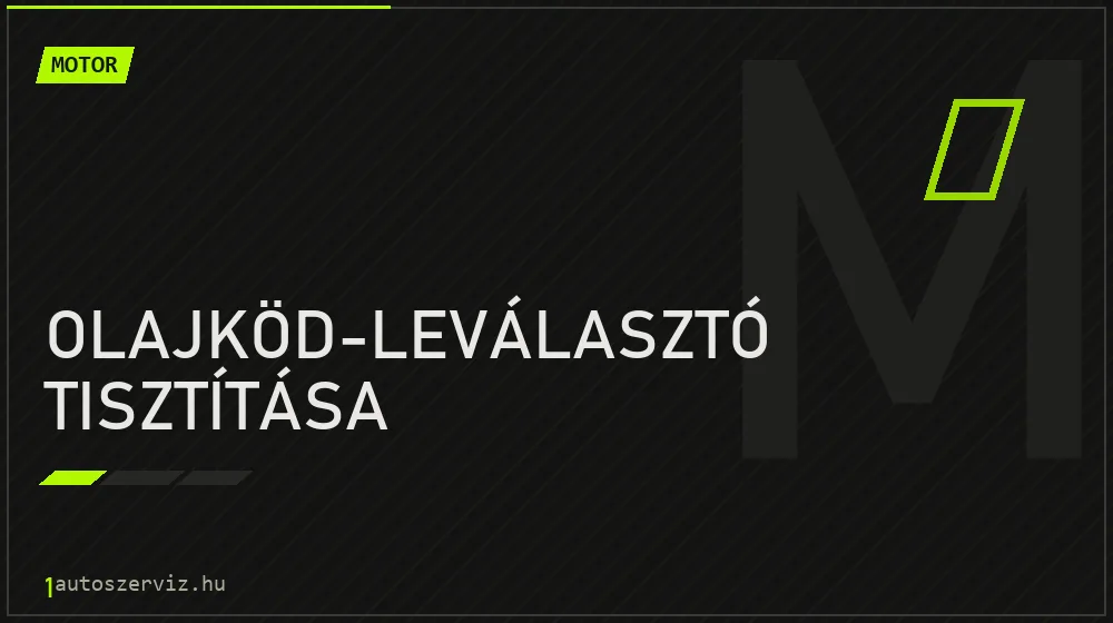 Olajköd-leválasztó tisztítása - Motor Budapesten