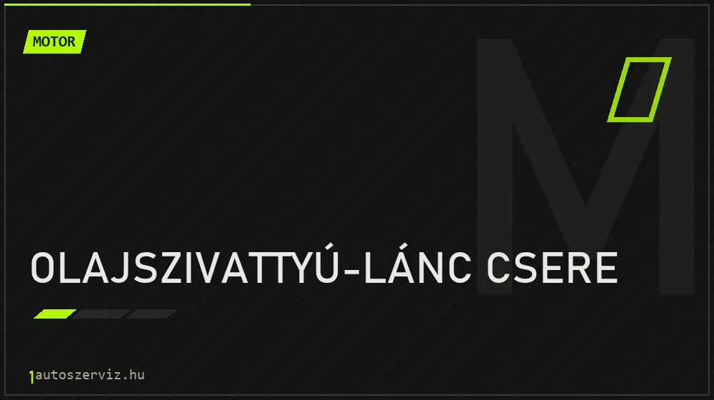 Olajszivattyú-lánc csere javítás - motorjavítás