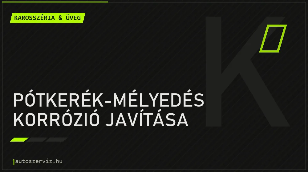 Pótkerék-mélyedés korrózió javítása - Karosszéria & üveg Budapesten