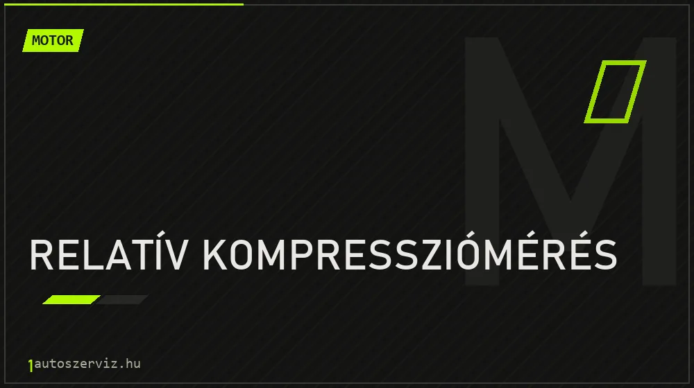 Relatív kompressziómérés javítás - motorjavítás