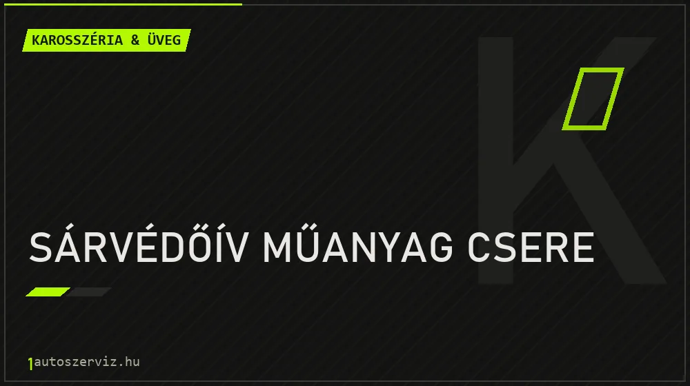 Sárvédőív műanyag csere - Karosszéria & üveg Budapesten