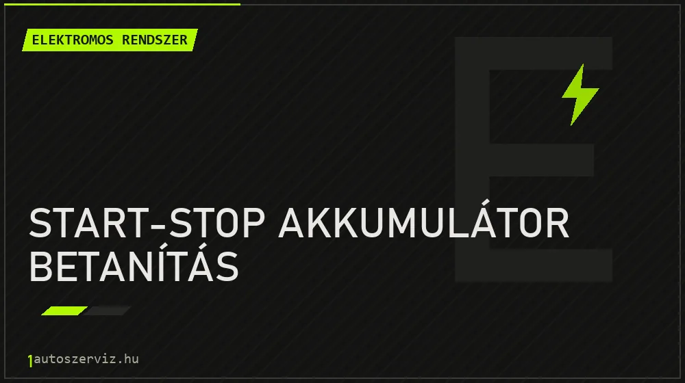Start-stop akkumulátor betanítás javítás - autóvillamossági javítás