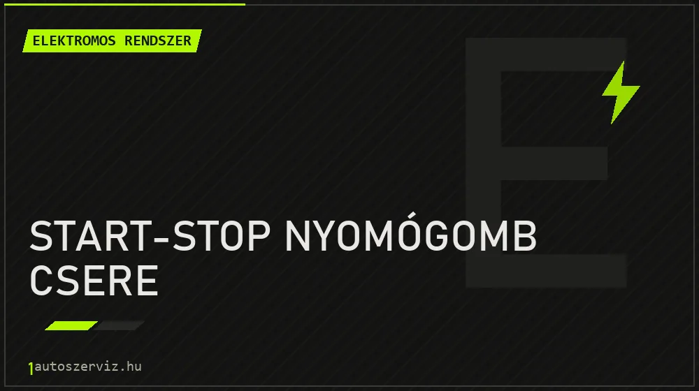 Start-stop nyomógomb csere javítás - autóvillamossági javítás