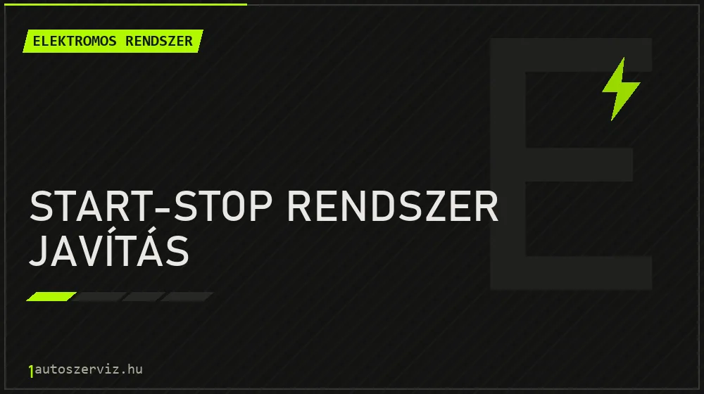 Start-stop rendszer javítás javítás - autóvillamossági javítás