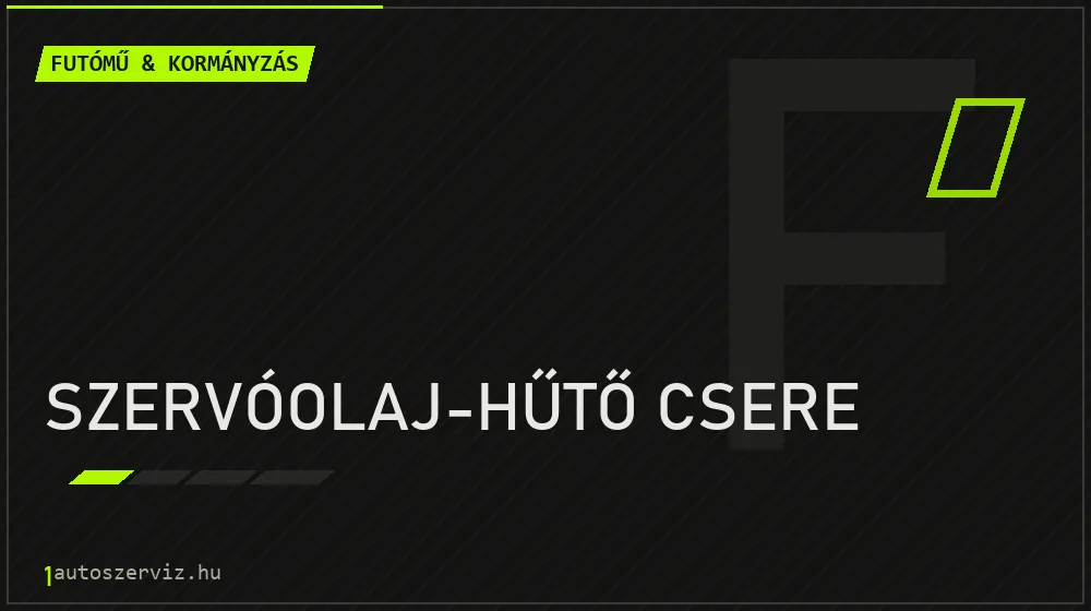 Szervóolaj-hűtő csere javítás - futóműjavítás