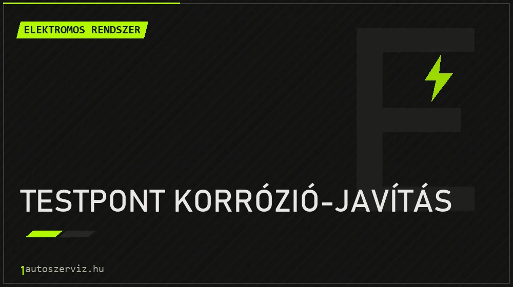 Testpont korrózió-javítás - Elektromos rendszer Budapesten