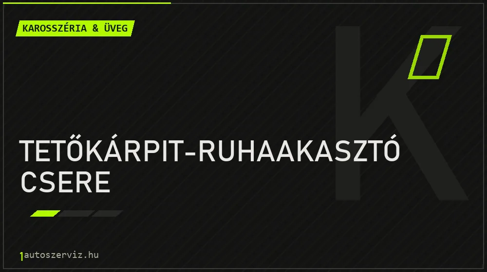 Tetőkárpit-ruhaakasztó csere javítás - karosszéria- és üvegjavítás