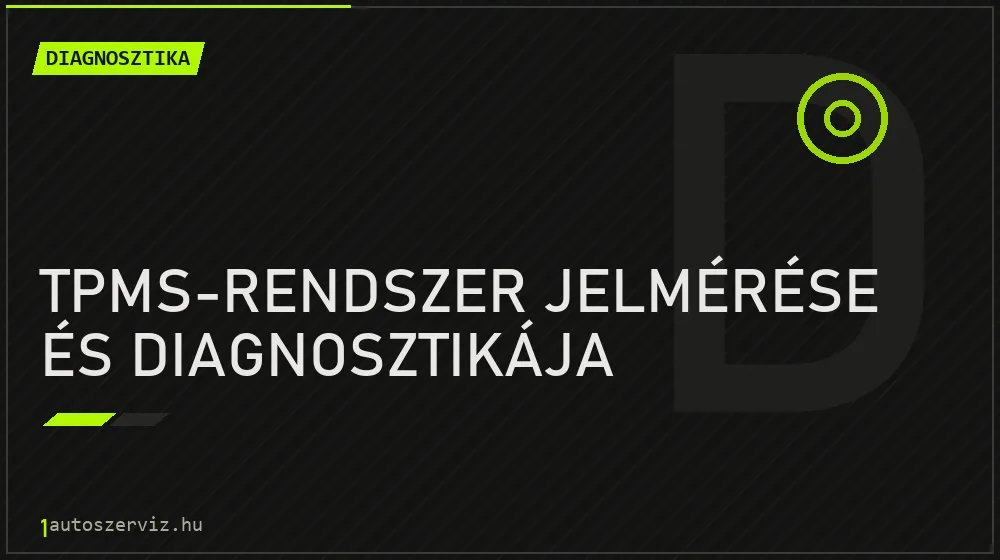 TPMS-rendszer jelmérése és diagnosztikája javítás - autódiagnosztika