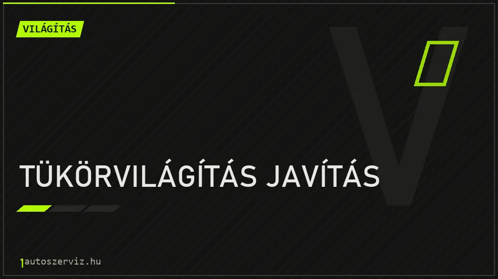 Tükörvilágítás javítás - Világítás Budapesten