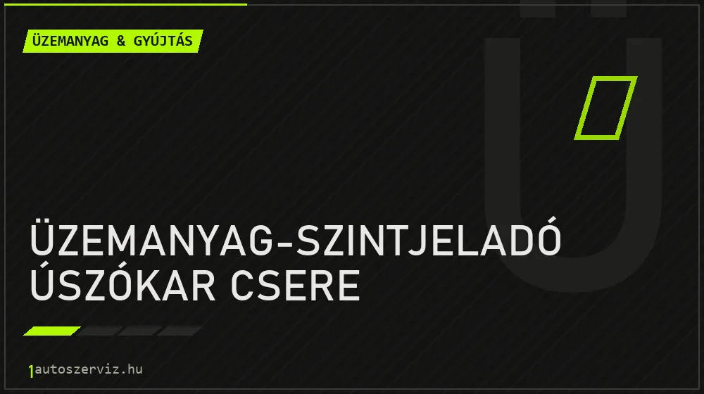 Üzemanyag-szintjeladó úszókar csere javítás - üzemanyagrendszer-javítás
